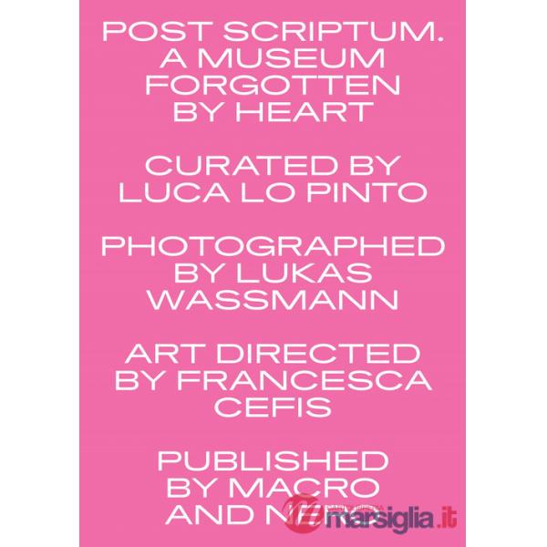 Post scriptum. A museum forgotten by heart