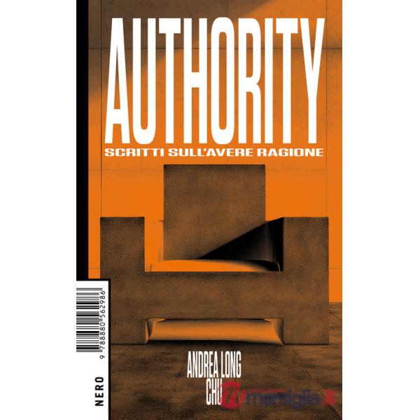 Authority. Scritti sull'avere ragione