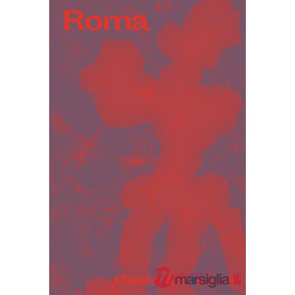 Roma. Guida alla selva