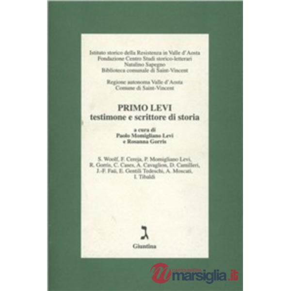 Primo Levi testimone e scrittore di storia