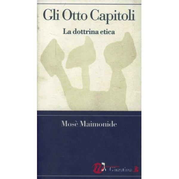 Otto capitoli. La dottrina etica (Gli)