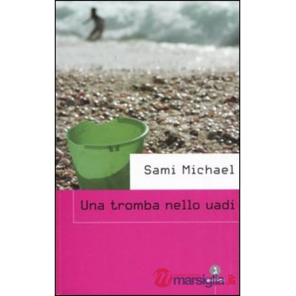 Tromba nello uadi (Una)