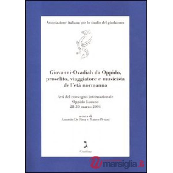 Giovanni-Ovadiah da Oppido, proselito, viaggiatore e musicista dell'età normanna