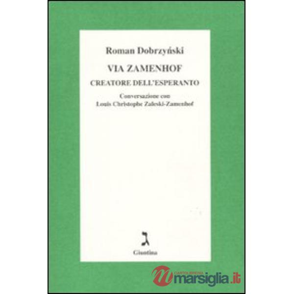 Via Zamenhof. Creatore dell'esperanto