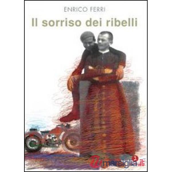 Sorriso dei ribelli (Il)