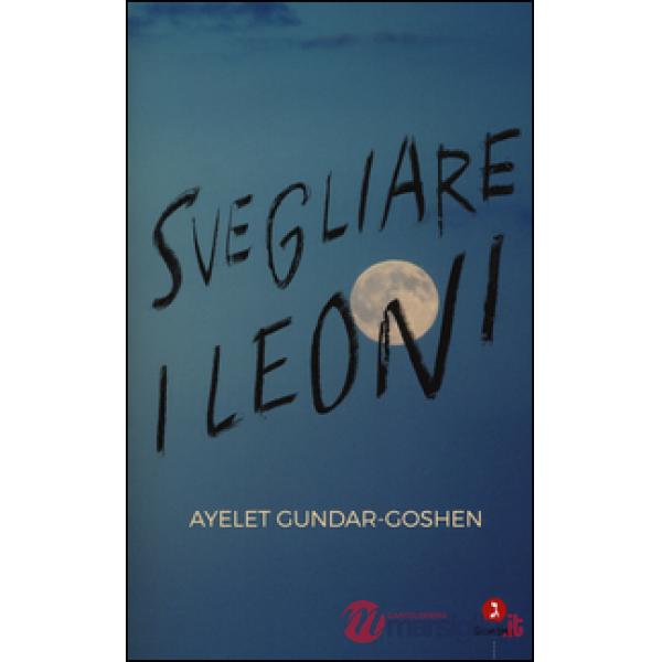 Svegliare i leoni
