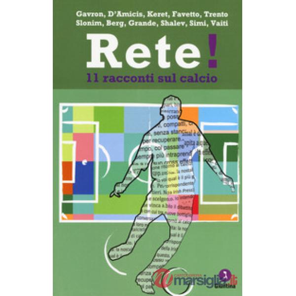 Rete! 11 racconti sul calcio