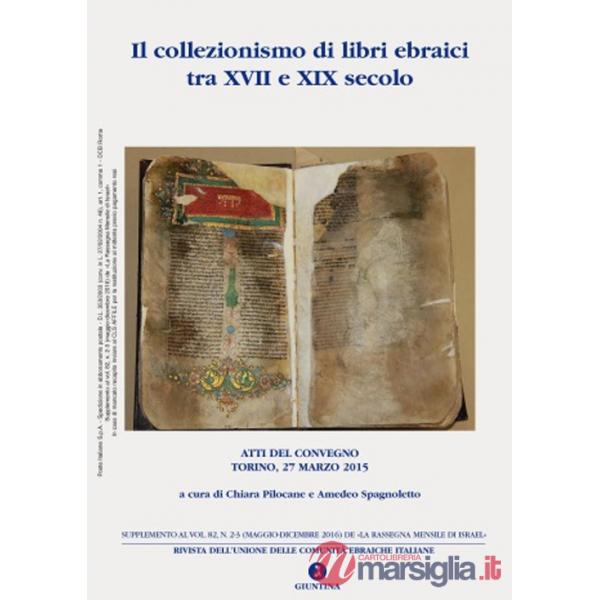 Supplemento alla rassegna mensile di Israel. Vol. 82/2-3: Il collezionismo di libri ebraici tra XVII e XIX secolo