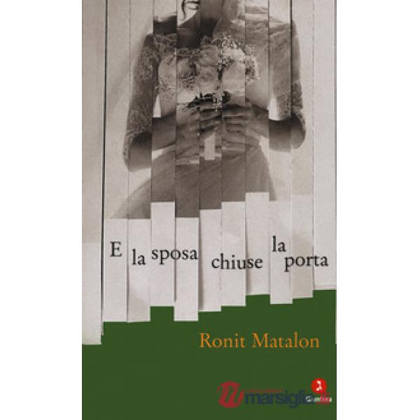 E la sposa chiuse la porta