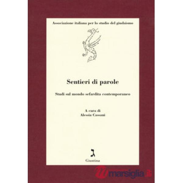 Sentieri di parole. Studi sul mondo sefardita contemporaneo