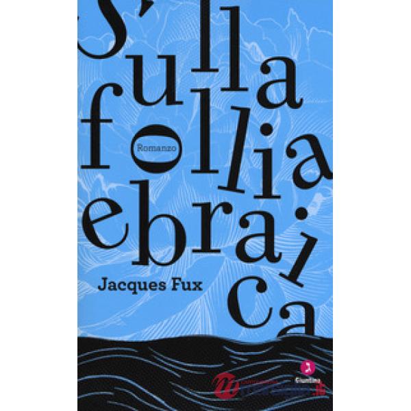 Sulla follia ebraica