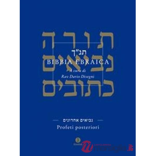 Bibbia ebraica. Profeti posteriori. Testo ebraico a fronte