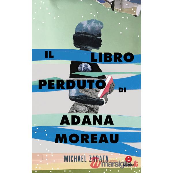 Libro perduto di Adana Moreau (Il)