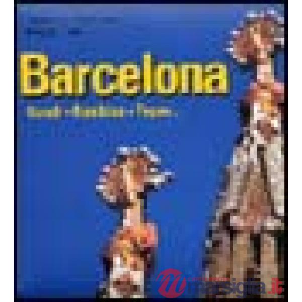 Barcelona. Gaudí, Ramblas, Tapas. Ediz. spagnola e inglese