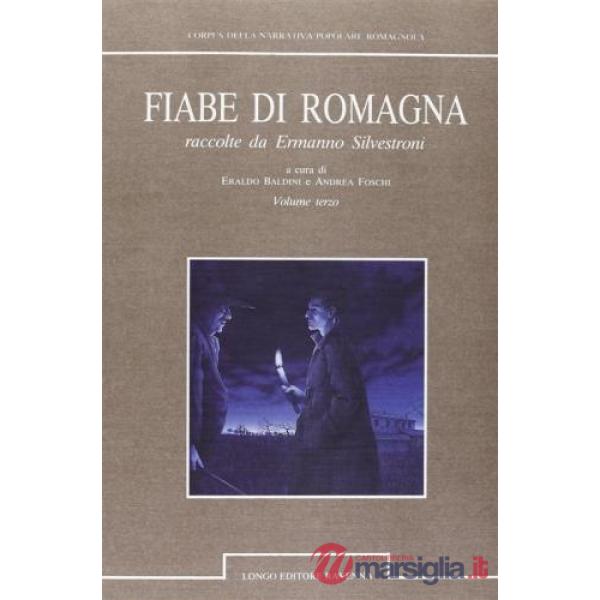 Fiabe di Romagna raccolte da Ermanno Silvestroni. Vol. 3