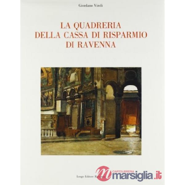 Quadreria della Cassa di Risparmio di Ravenna (La)