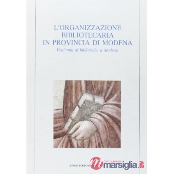 Organizzazione bibliotecaria in provincia di Modena (L')