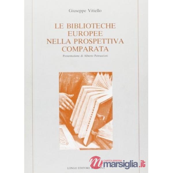 Biblioteche europee nella prospettiva comparata (Le)
