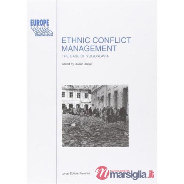 Ethnic conflict management. The case of Yugoslavia