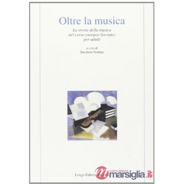 Oltre la musica. La storia della musica nel corso europeo Socrates per adulti