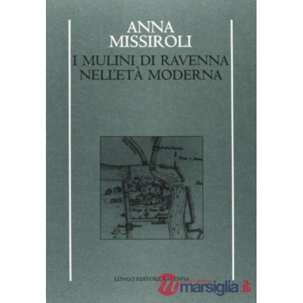 Mulini di Ravenna nell'età moderna (I)