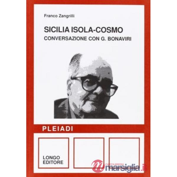 Sicilia isola-cosmo. Conversazione con Giuseppe Bonaviri