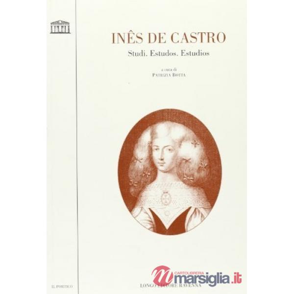 Inês de Castro. Studi-Estudos-Estudios