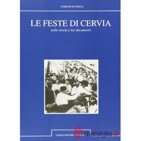 Feste di Cervia nella storia e nei documenti (Le)