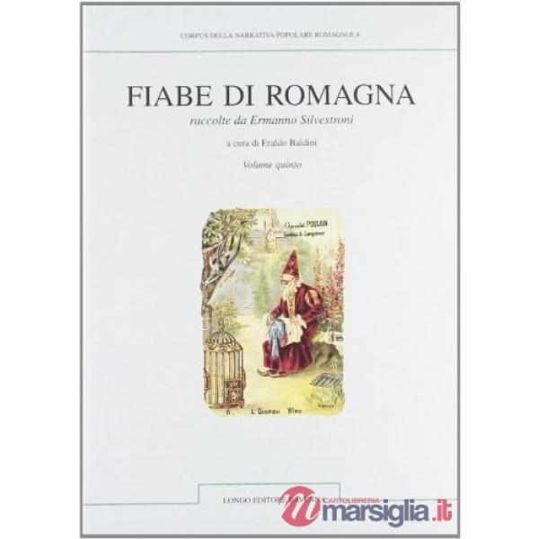 Fiabe di Romagna raccolte da Ermanno Silvestroni. Vol. 5
