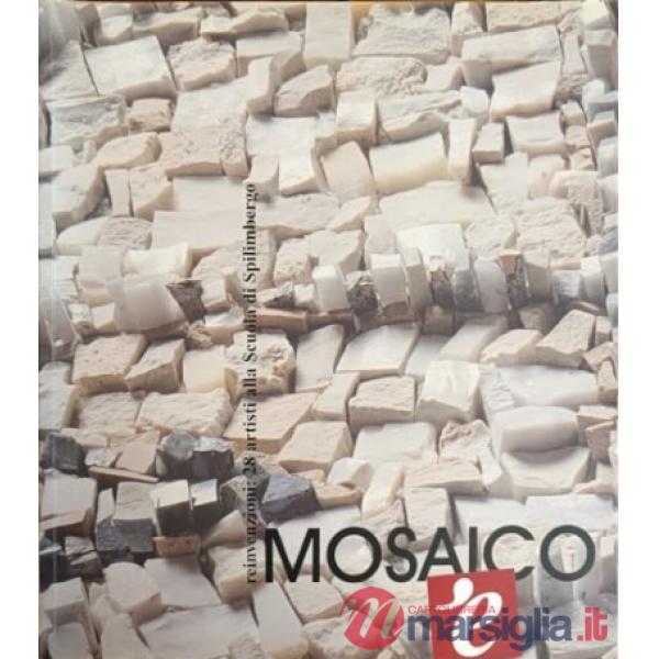 Mosaico è. Reinvenzioni: 28 artisti alla scuola di Spilimbergo