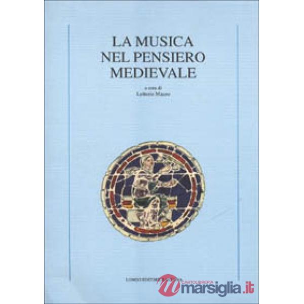 Musica nel pensiero medievale (La)