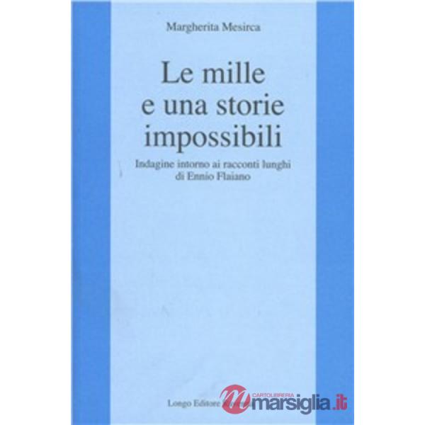 Mille e una storia impossibili. Indagine intorno ai racconti lunghi di Ennio Fla