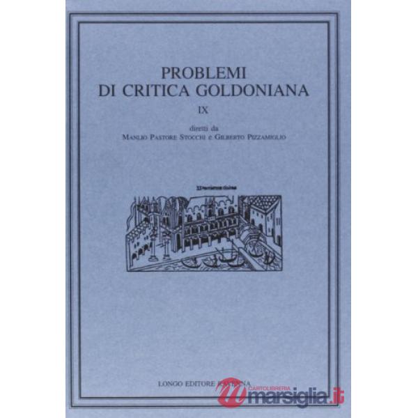 Problemi di critica goldoniana. Vol. 9