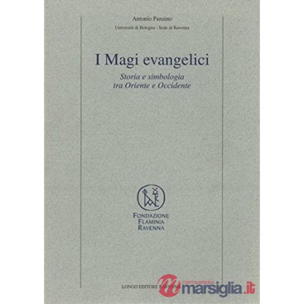 Magi evangelici. Storia e simbologia tra Oriente e Occidente (I)