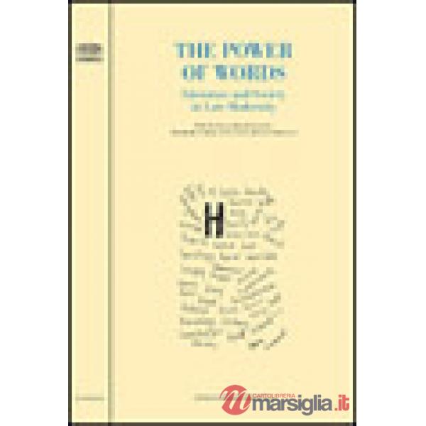 Power of Words. Literature and Society in Late Modernity (The)