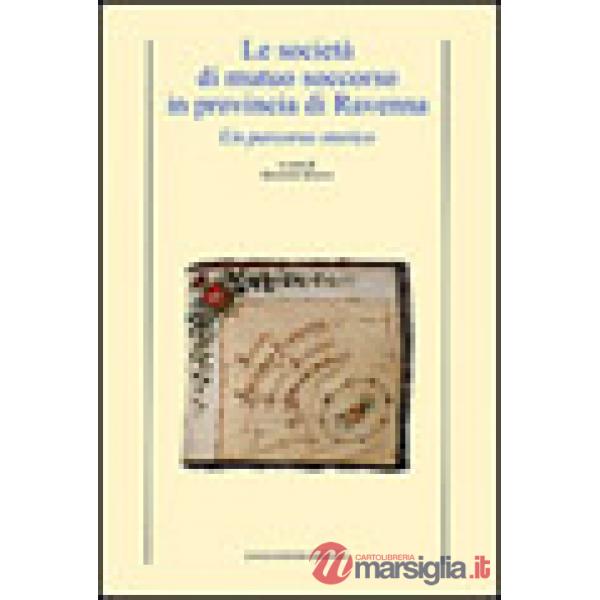 Società di mutuo soccorso in provincia di Ravenna (Le)