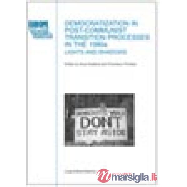 Democratization in post-communist transitions processes in the 1990s. Lights and shadows