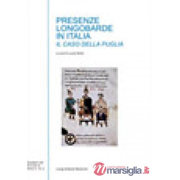 Presenze longobarde in Italia. Il caso della Puglia