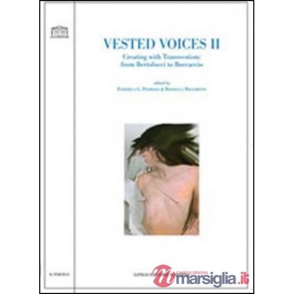 Vested voices 2. Creating with transvestism: from Bertolucci to Boccaccio