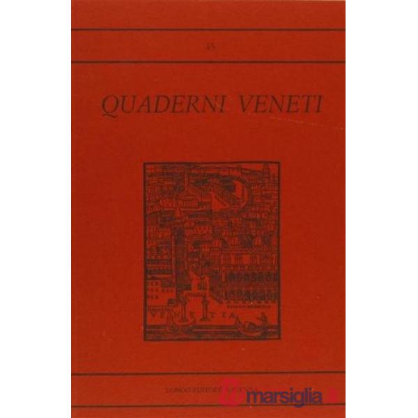 Quaderni veneti. Vol. 45