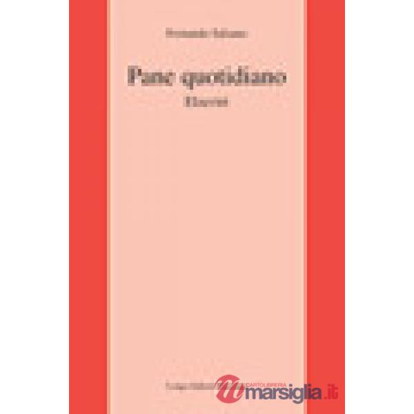 Pane quotidiano. Elzevìri