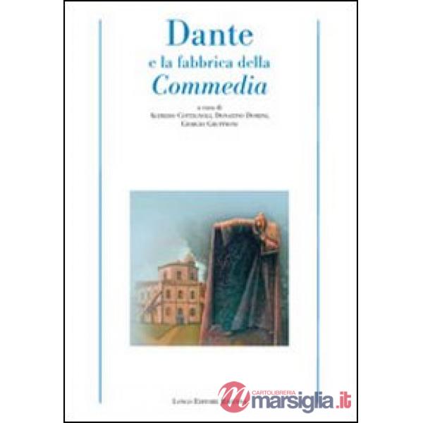 Dante e la fabbrica della Commedia