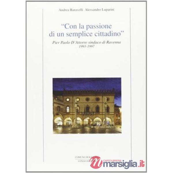 Con la passione di un semplice cittadino