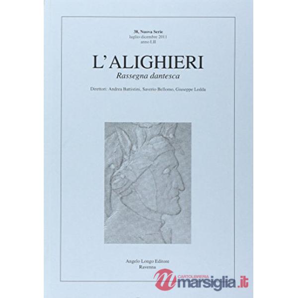 Alighieri. Rassegna dantesca (L'). Vol. 38