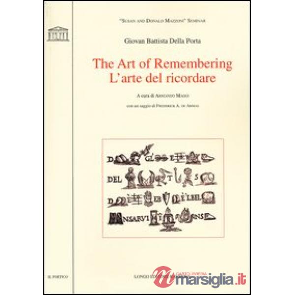 Art of remembering-L'arte del ricordare. Ediz. bilingue (The)