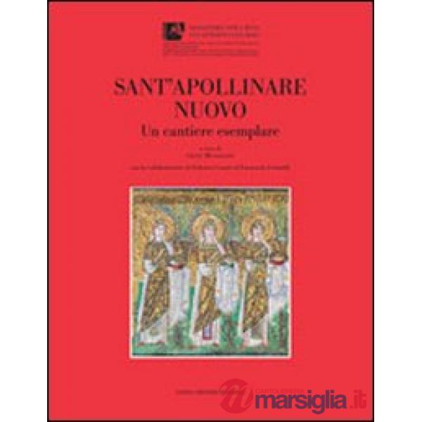 Sant'Apollinare Nuovo. Un cantiere esemplare