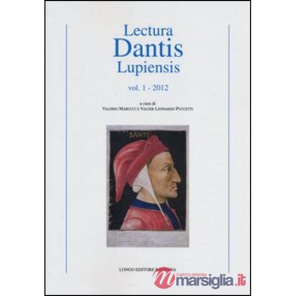 Lecturae Dantis Lupiensis (2012). Vol. 1