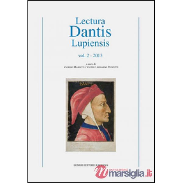 Lectura Dantis Lupiensis (2013). Vol. 2