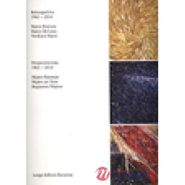 Retrospettiva 1965-2014. Marco Bravura, Marco De Luca, Verdiano Marzi. Ediz. ill