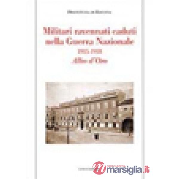 Militari ravennati caduti nella guerra nazionale 1915-1918. Albo d'oro